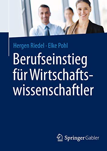 Berufseinstieg fr Wirtschaftsissenschaftler [Paperback]