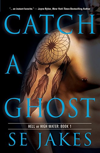 Catch A Ghost (hell Or High Water) [Paperback]