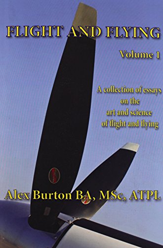 Flight And Flying Volume 1 [Paperback]