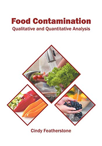 Food Contamination Qualitative and Quantitative Analysis [Hardcover]