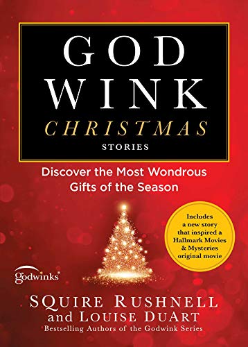 Godwink Christmas Stories: Discover the Most Wondrous Gifts of the Season [Paperback]