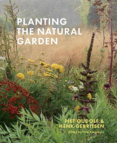 Planting the Natural Garden [Hardcover]