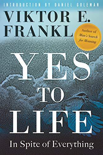 Yes to Life: In Spite of Everything [Hardcove