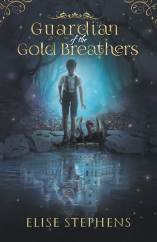 Guardian Of The Gold Breathers [Paperback]