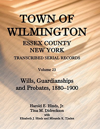 Ton Of Wilmington, Essex County, Ne York, Transcribed Serial Records [Paperback]