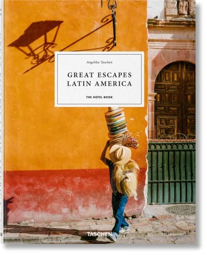 Great Escapes Latin America. The Hotel Book [Hardcover]