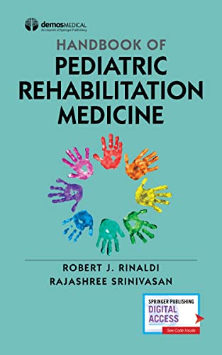 Handbook of Pediatric Rehabilitation Medicine [Paperback]