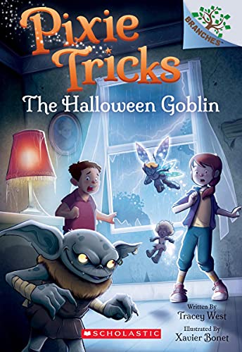 The Halloween Goblin: A Branches Book (Pixie Tricks #4) [Paperback]