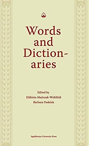 Words and Dictionaries: A Festschrift for Professor Stanislaw Stachowski on the  [Hardcover]