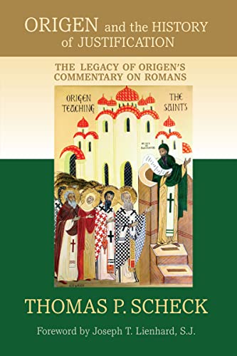 Origen and the History of Justification The Legacy of Origen&146s Commentary  [Hardcover]