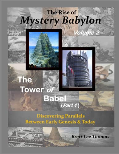 Rise of Mystery Babylon - the Toer of Babel (Part 1)  Discovering Parallels Be [Paperback]