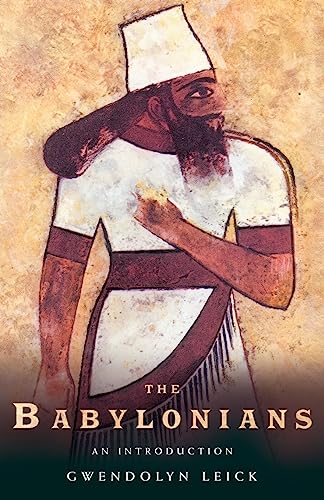 The Babylonians An Introduction [Paperback]