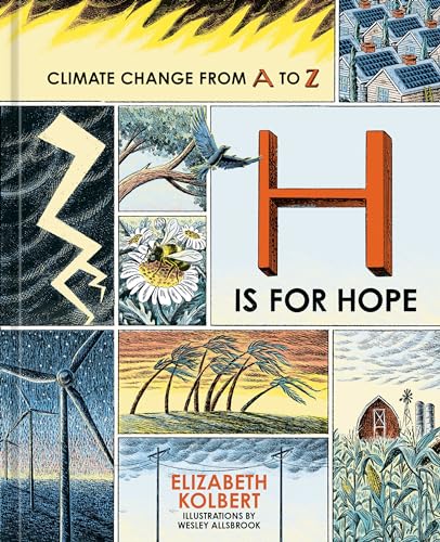 H Is for Hope: Climate Change from A to Z [Hardcover]