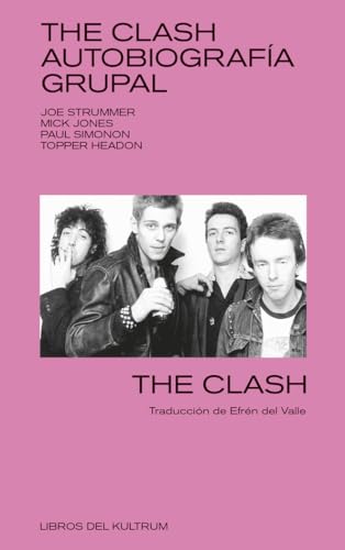 The Clash: Autobiografía grupal [Paperback]