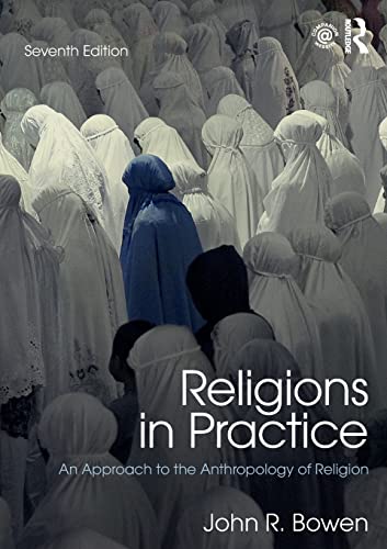 Religions in Practice: An Approach to the Anthropology of Religion [Paperback]