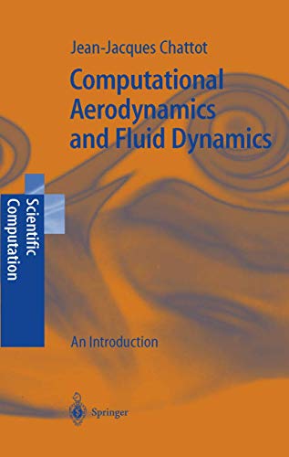 Computational Aerodynamics and Fluid Dynamics: An Introduction [Hardcover]