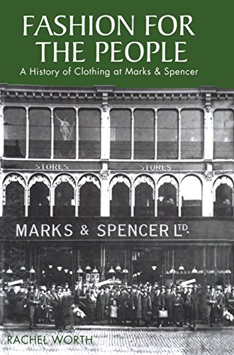 Fashion for the People A History of Clothing at Marks & Spencer [Hardcover]