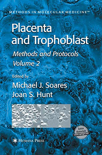 Placenta and Trophoblast Methods and Protocols, Volume II [Paperback]