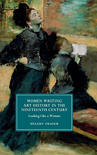 Women Writing Art History in the Nineteenth Century Looking Like a Woman [Hardcover]