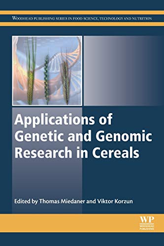 Applications of Genetic and Genomic Research in Cereals [Paperback]