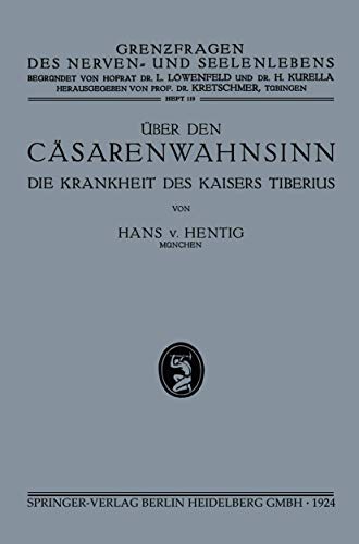 ber den Csarenwahnsinn: Die Krankheiten des Kaisers Tiberius [Paperback]