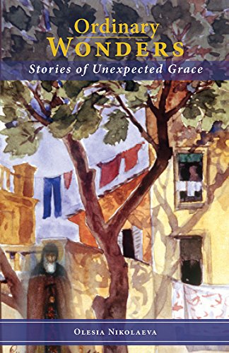 Ordinary Wonders: Stories of Unexpected Grace [Paperback]