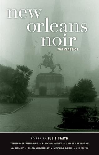 New Orleans Noir: The Classics [Paperback]