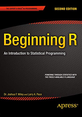 Beginning R: An Introduction to Statistical Programming [Paperback]