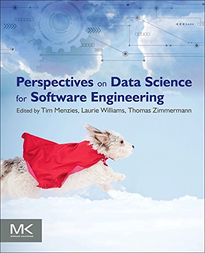 Perspectives on Data Science for Softare Engineering [Paperback]