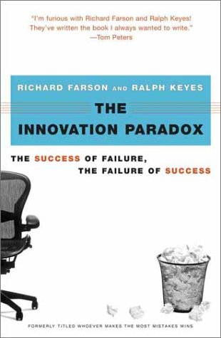 The Innovation Paradox The Success of Failure, the Failure of Success [Paperback]