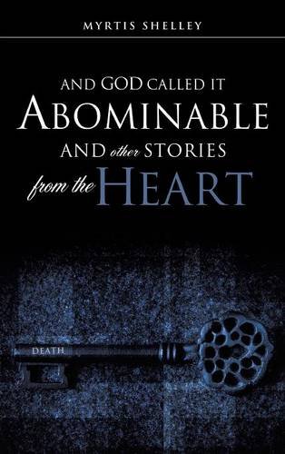 And God Called It Abominable and Other Stories from the Heart [Hardcover]