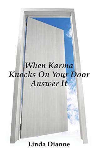 When Karma Knocks On Your Door Anser It [Paperback]