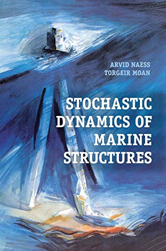 Stochastic Dynamics of Marine Structures [Hardcover]