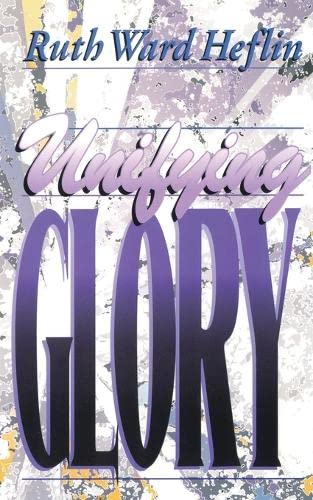 Unifying Glory [Paperback]