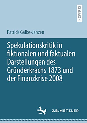 Spekulationskritik in fiktionalen und faktualen Darstellungen des Grnderkrachs  [Paperback]