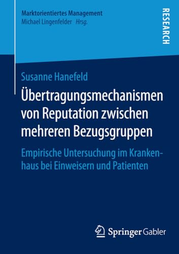 bertragungsmechanismen von Reputation zwischen mehreren Bezugsgruppen: Empirisc [Paperback]