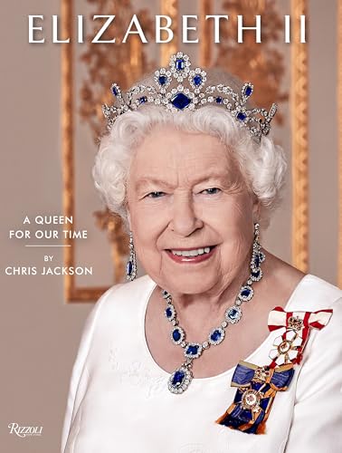 Elizabeth II: A Queen for Our Time [Hardcover]