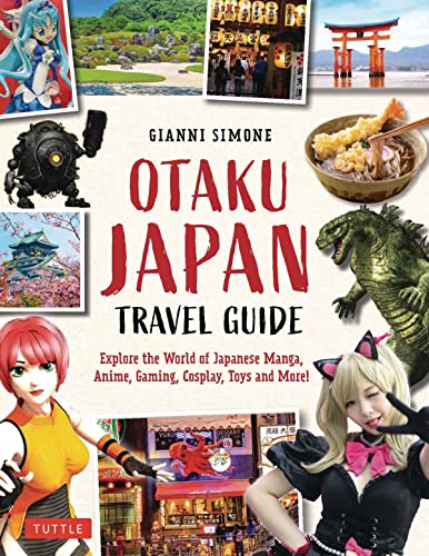 Otaku Japan: The Fascinating World of Japanese Manga, Anime, Gaming, Cosplay, To [Paperback]