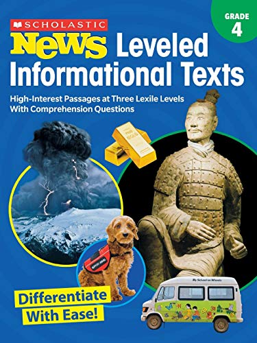 Scholastic News Leveled Informational Texts: Grade 4: High-Interest Passages Wri [Paperback]