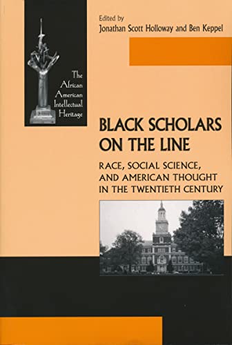 Black Scholars on the Line Race, Social Science, and American Thought in the T [Hardcover]