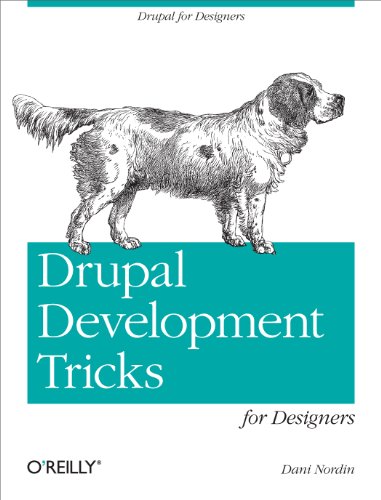 Drupal Development Tricks for Designers A Designer Friendly Guide to Drush, Git [Paperback]