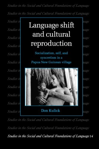 Language Shift and Cultural Reproduction Socialization, Self and Syncretism in  [Paperback]