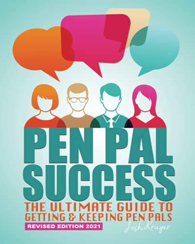 Pen Pal Success Pen Pal Success The Ultimate Proven Guide To Getting & Keeping [Paperback]