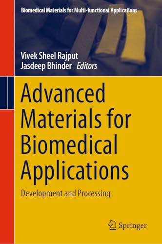 Advanced Materials for Biomedical Applications: Development and Processing [Hardcover]