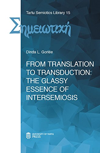 From Translation to Transduction: The Glassy Essence of Intersemiosis [Paperback]