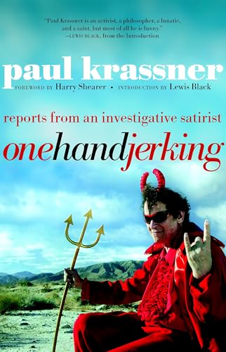 One Hand Jerking: Reports From an Investigative Journalist [Paperback]