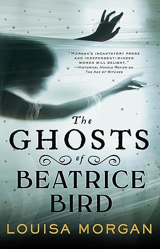 The Ghosts of Beatrice Bird [Hardcover]