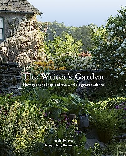 The Writer's Garden: How gardens inspired the world's great authors [Hardcover]