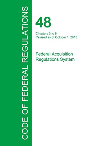 Code Of Federal Regulations Title 48, Volume 4, October 1, 2015 [Paperback]