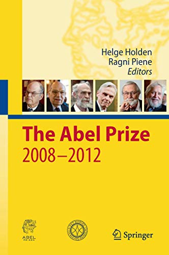 The Abel Prize 2008-2012 [Hardcover]